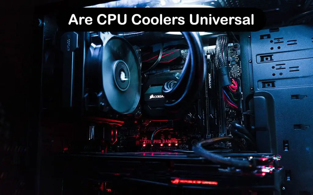 Are CPU Coolers Universal