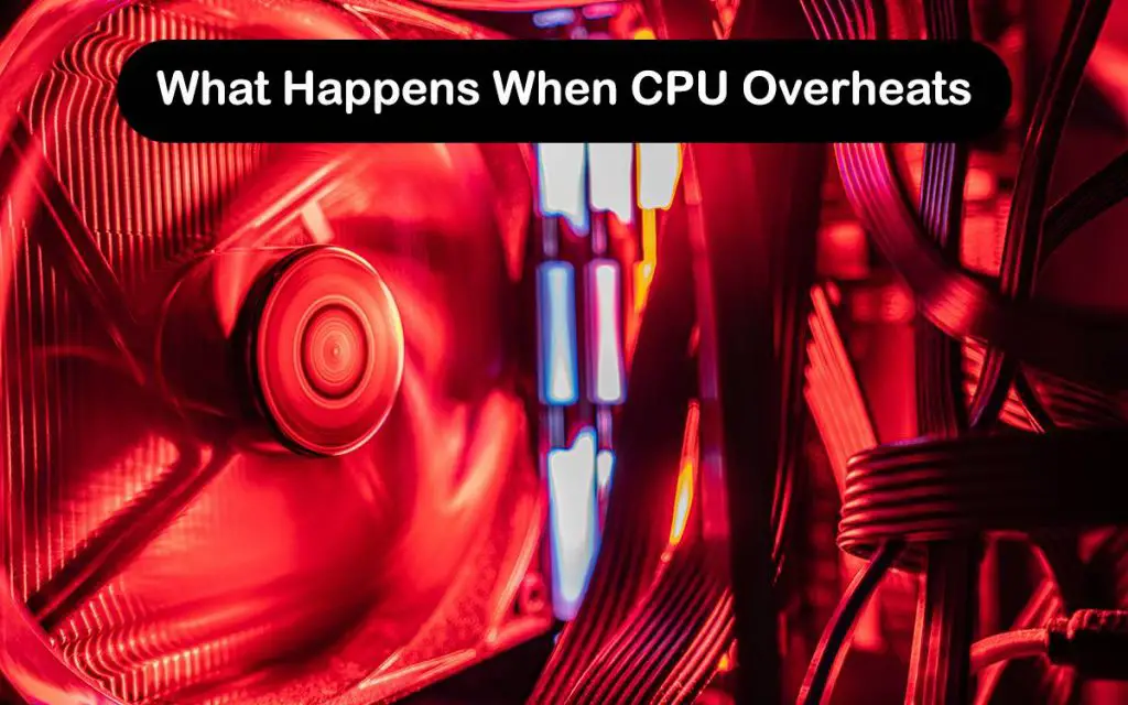 What Happens When CPU Overheats