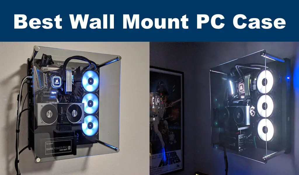 Top 5 Best Wall Mount Pc Case Cpus - Wall Mountable Pc Case