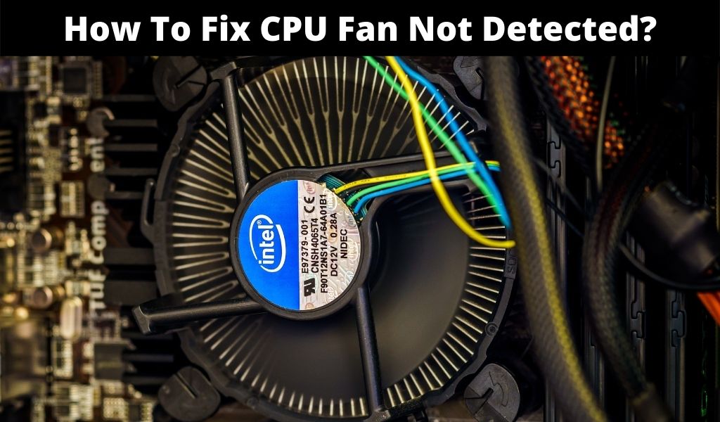 CPU Fan Not Detected